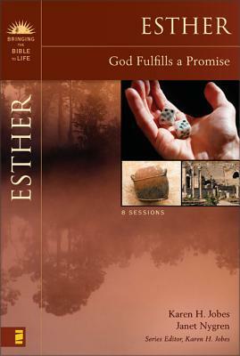 Esther: God Fulfills a Promise Study Guide by Karen H. Jobes, Janet Nygren