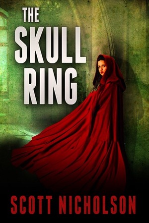 The Skull Ring by Scott Nicholson
