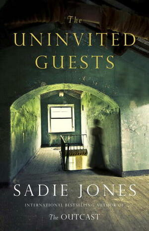 The Uninvited Guests by Sadie Jones