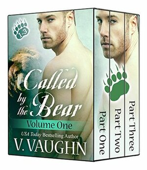 Called by the Bear, Parts #1-3 by V. Vaughn