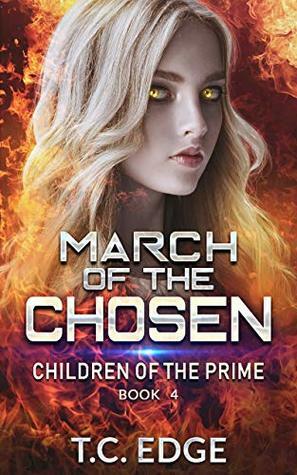 March of the Chosen by T.C. Edge