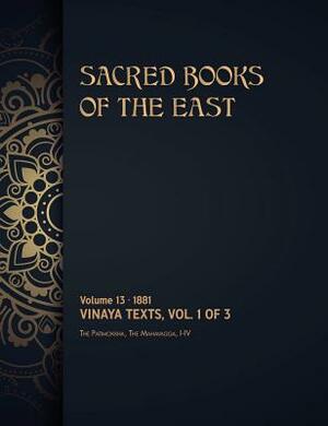 Vinaya Texts: Volume 1 of 3 by Max Muller