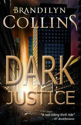 Dark Justice by Brandilyn Collins