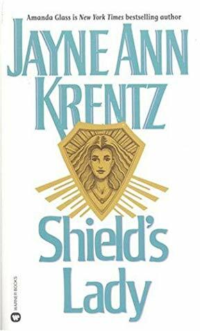 Shield's Lady by Amanda Glass, Jayne Ann Krentz