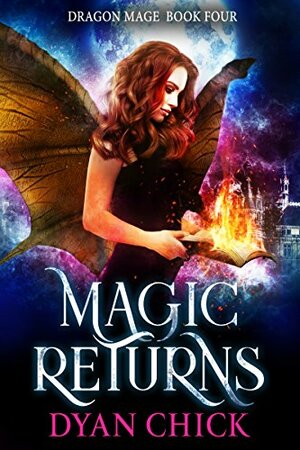 Magic Returns by Dyan Chick