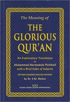 The Meaning of the Glorious Qur'an by Anonymous, S.M. Bleher