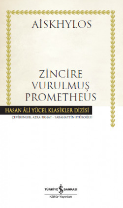 Zincire Vurulmuş Prometheus by Sabahattin Eyüboğlu, Aeschylus, Azra Erhat