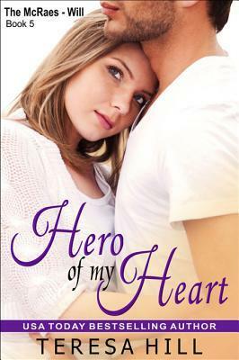 Hero of my Heart by Teresa Hill