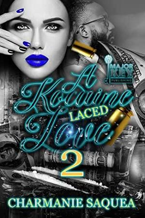 A Kocaine Laced Love 2 by Charmanie Saquea, AccuProse Editing Services