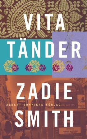 Vita tänder by Zadie Smith