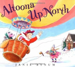 Altoona Up North by Janie Bynum
