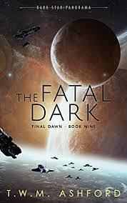 The Fatal Dark  by T.W.M. Ashford