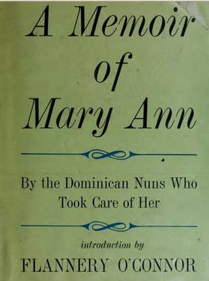 A Memoir of Mary Ann by Flannery O'Connor