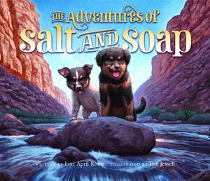 The Adventures of Salt and Soap by Lori April Rome