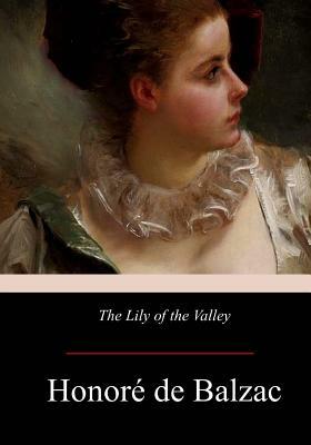 The Lily of the Valley by Honoré de Balzac