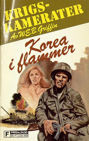 Korea i flammer by W.E.B. Griffin
