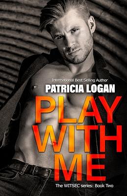 Play with Me by Patricia Logan