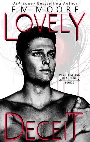 Lovely Deceit by E.M. Moore