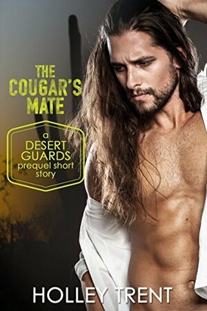 The Cougar's Mate by Holley Trent