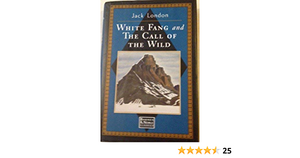 White Fang: And Call of the Wild by Jack London