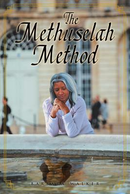 The Methuselah Method by Barbara Walker