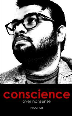 Conscience over Nonsense by Abhijit Naskar