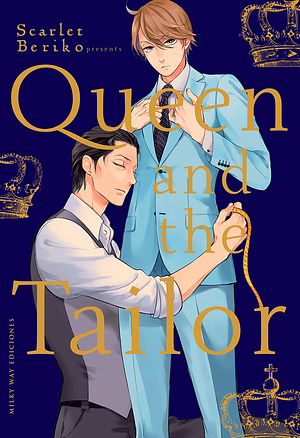 Queen and the Tailor by Scarlet Beriko