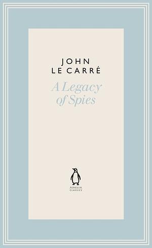 A Legacy of Spies by John le Carré