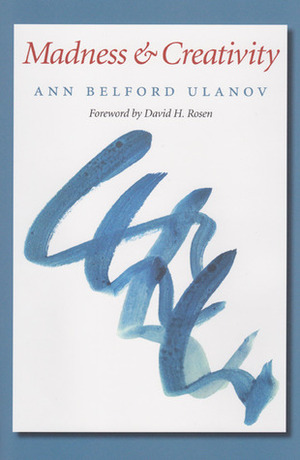 Madness and Creativity by Ann Belford Ulanov