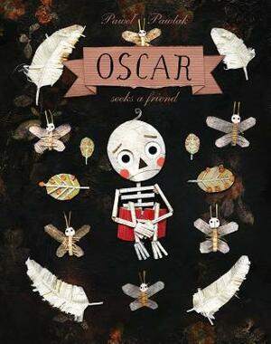 Oscar Seeks a Friend by Pawel Pawlak