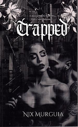 Trapped by Nix Murguia