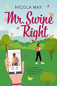 Mr. Swipe Right by Nicola May