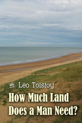 Wieviel Erde braucht der Mensch? by Leo Tolstoy