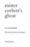 Mister Corbett's Ghost by Leon Garfield