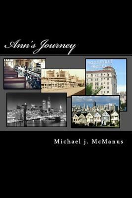 Ann's Journey by Michael J. McManus