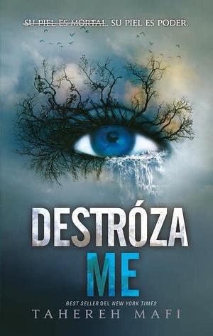 Destrozame by Tahereh Mafi