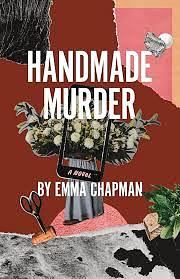 Handmade Murder by Emma Chapman