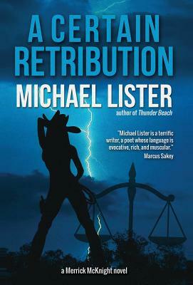 A Certain Retribution by Michael Lister