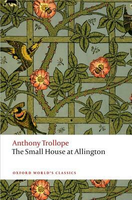 The Small House at Allington by Anthony Trollope