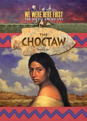 Choctaw by Tamra B. Orr