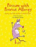 Possum with Peanut Allergy by Abraham Thomas