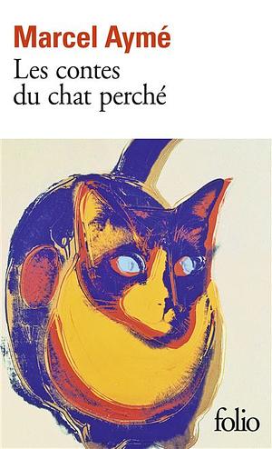 Les Contes du chat perché by Marcel Aymé