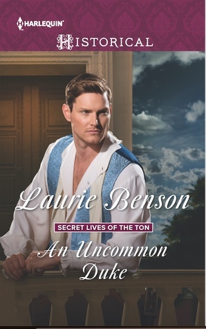 An Uncommon Duke by Laurie Benson