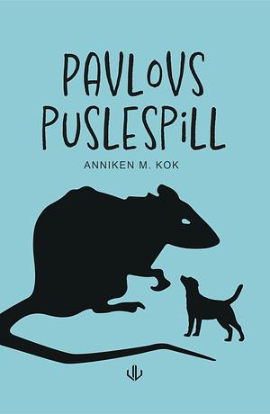 Pavlovs puslespill by Anniken M. Kok