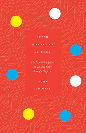 Seven Pillars of Science by John Gribbin