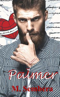 Palmer: A 2nd Generation Marked Heart Novel by M. Sembera