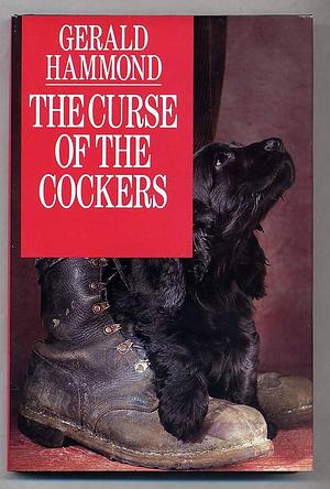 The Curse of the Cockers by Gerald Hammond