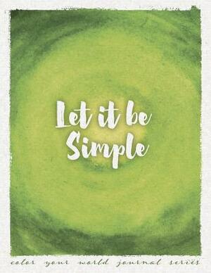 Let It Be Simple by Annette Bridges