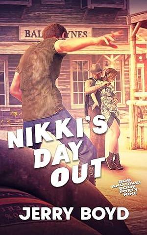 Nikki's Day Out by Jerry Boyd, Jerry Boyd