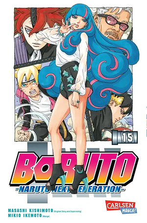 Boruto - Naruto the next Generation, Band 15 by Mikio Ikemoto, Masashi Kishimoto